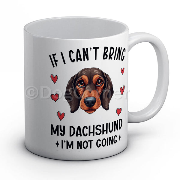 if-i-cant-bring-my-dachshund-i-am-not-going-mug