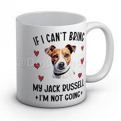 if-i-cant-bring-my-jack-russell-i-am-not-going-mug