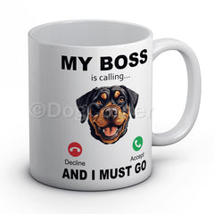 my-boss-rottweiler-is-calling-and-i-must-go-mug