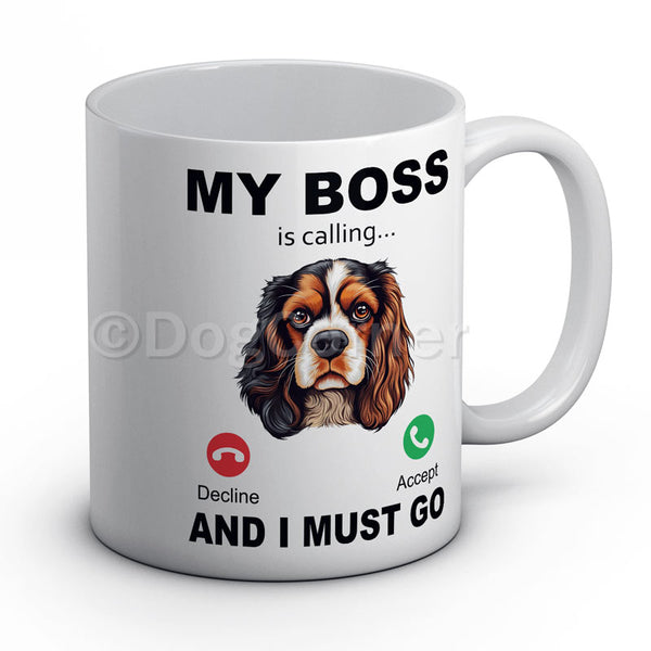 my-boss-cavalier-is-calling-and-i-must-go-mug