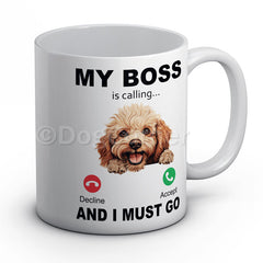 my-boss-cavoodle-is-calling-and-i-must-go-mug