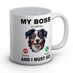 my-boss-australian-shepherd-is-calling-and-i-must-go-mug