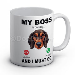 my-boss-dachshund-is-calling-and-i-must-go-mug