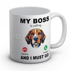 my-boss-beagle-is-calling-and-i-must-go-mug