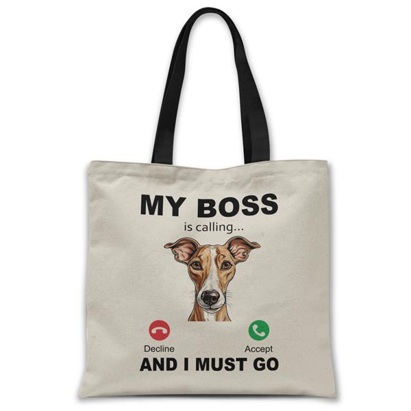 my-boss-whippet-is-calling-and-i-must-go-tote-bag